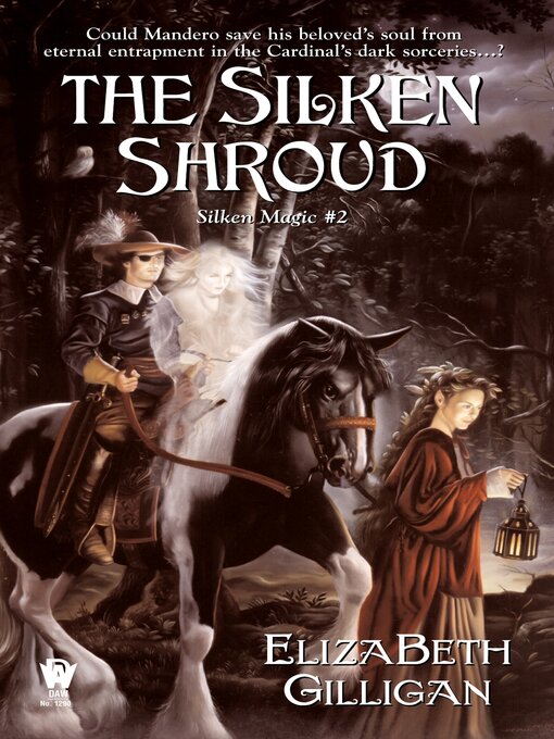 Title details for The Silken Shroud by ElizaBeth Gilligan - Available